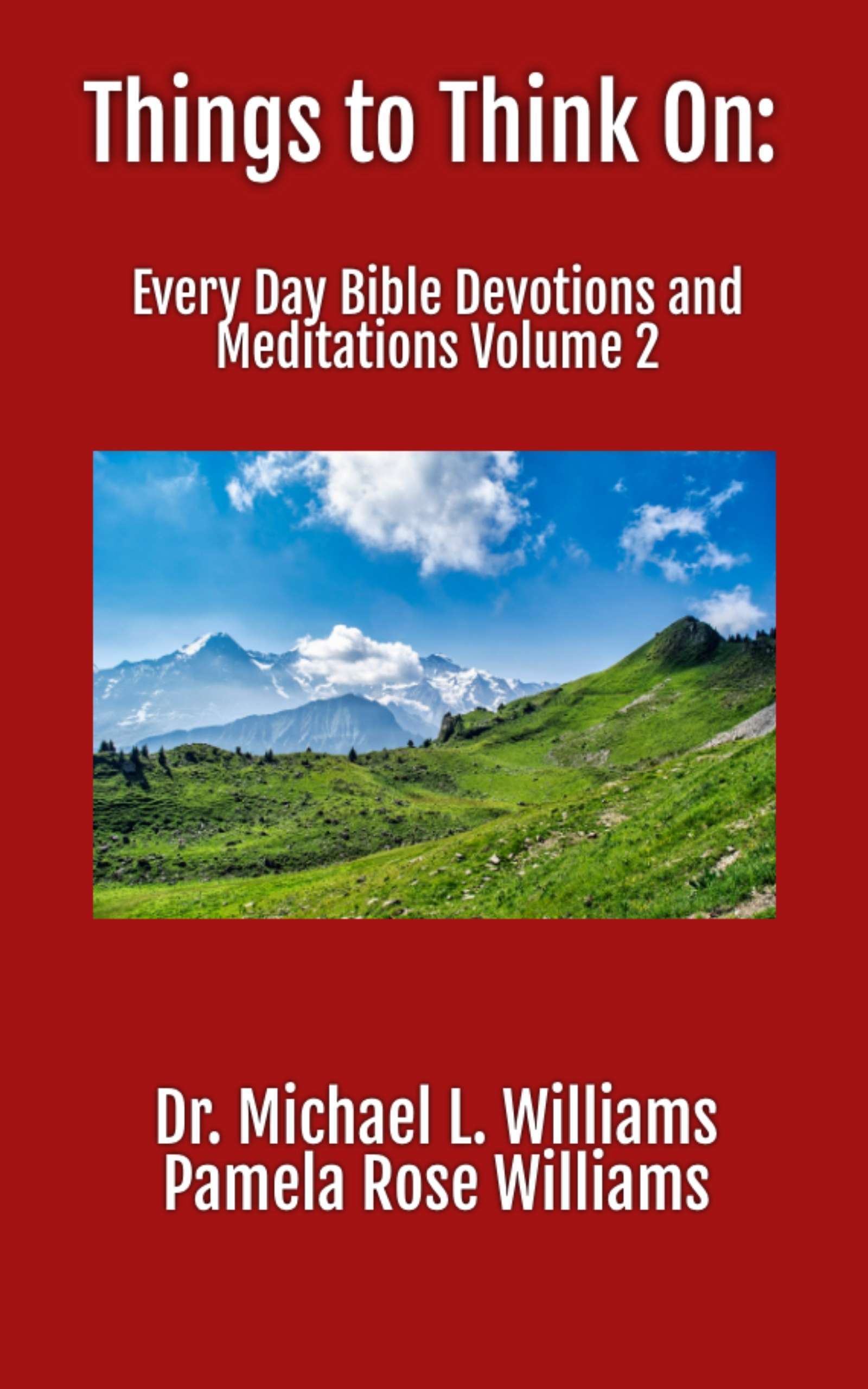 Things to Think On: Every Day Bible Devotions and Meditations Volume 2