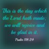 Psalm 118:24 Verse of the Day